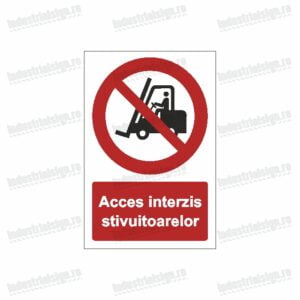 Semn Acces interzis stivuitoarelor